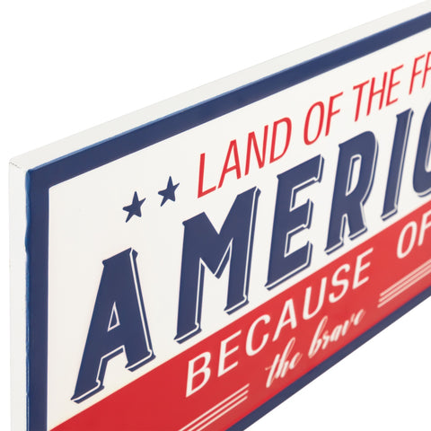 Land of the Free Because of the Brave Patriotic Metal Wall Sign - 20"
