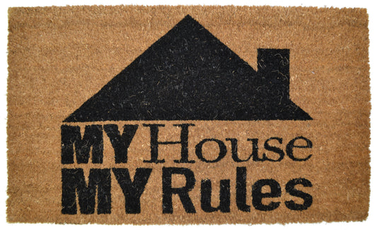 My House My Rules Doormat