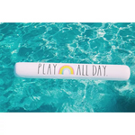 Rae Dunn Pool Noodle - Play All Day