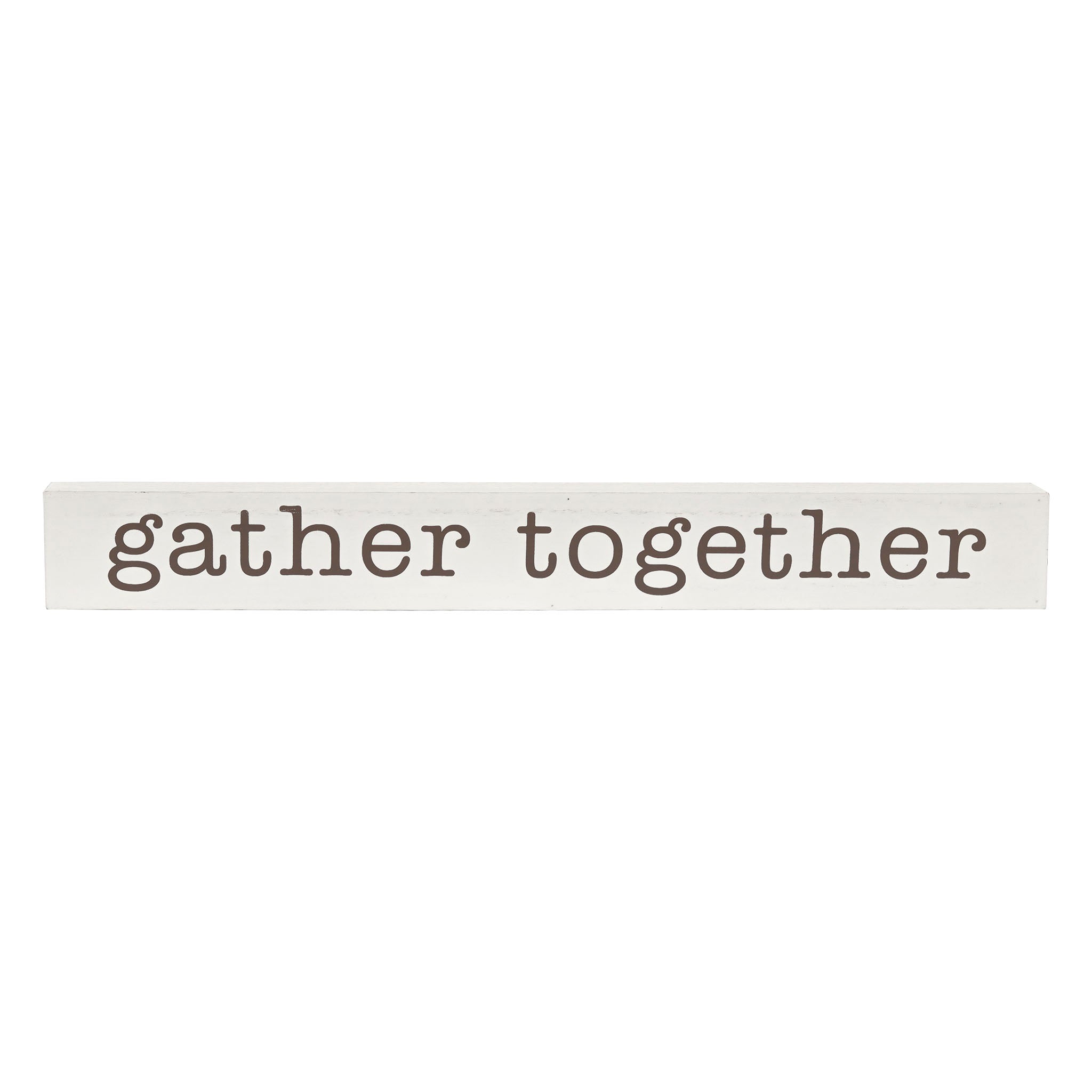  Paris Loft Gather Together Rustic Wood Block Sign - White - Bonton