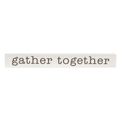 Gather Together Rustic Wood Block Sign