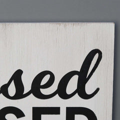 Stressed Blessed & Coffee Obsessed Farmhouse Wall Sign