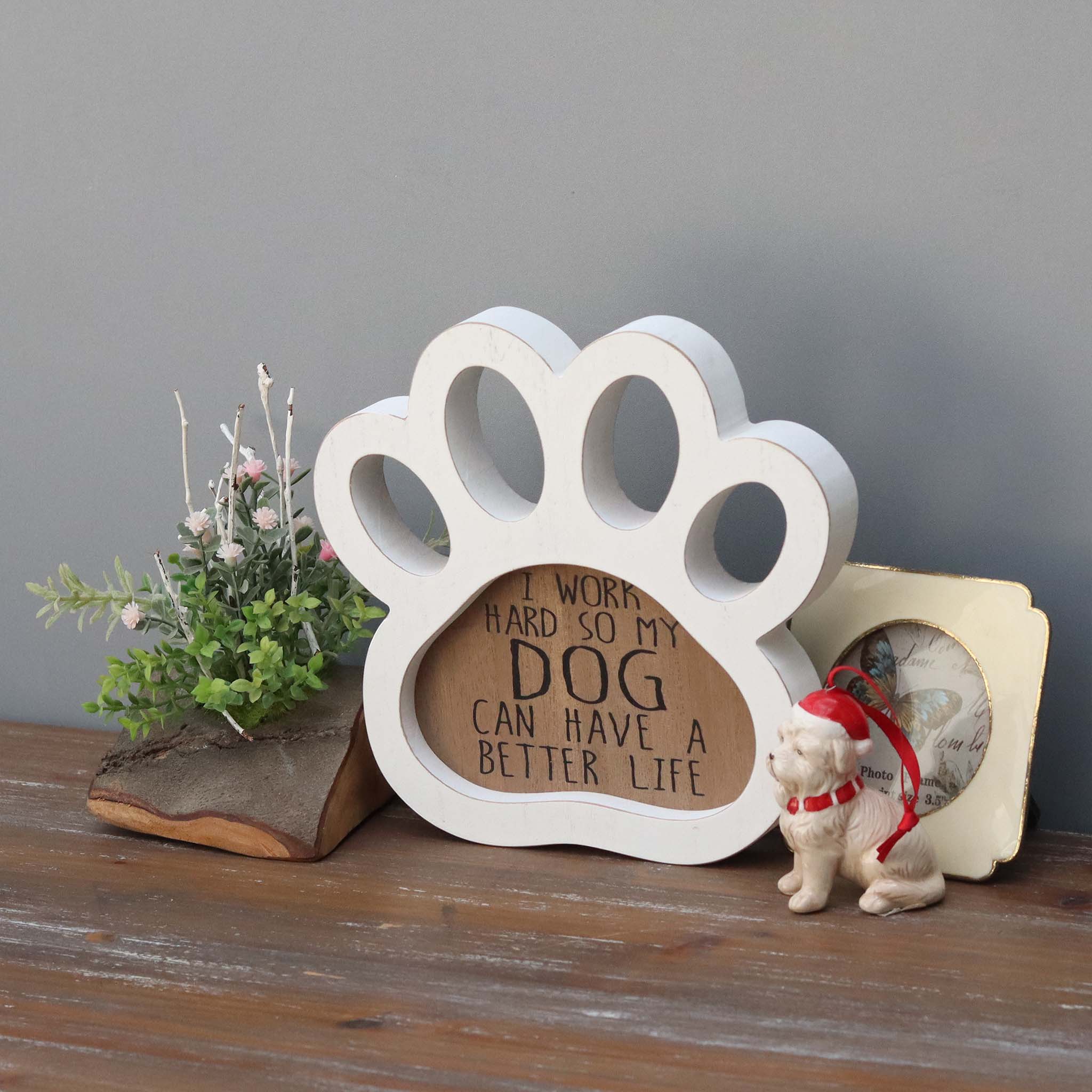  Paris Loft I Work Hard So My Dog Can Have A Better Life Vintage Wood Sign - Brown - Bonton