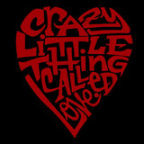 LA Pop Art Women's Word Art T-Shirt - Crazy Little Thing Called Love